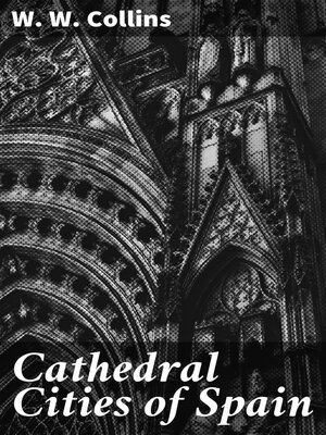 cover image of Cathedral Cities of Spain